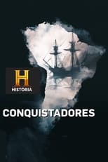 Poster for Conquistadors: The Rise and Fall Season 1