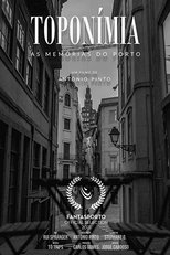 Poster for Toponímia - As Memórias do Porto