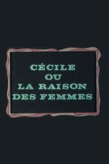 Cécile ou La Raison des femmes