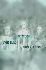 The Good, the Bad and the Ugly