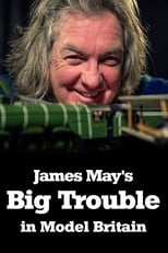 Poster for James May's Big Trouble in Model Britain