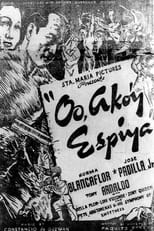 Poster for Oo Ako'y Espiya