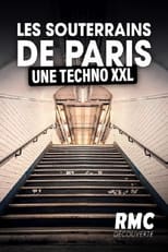 Poster for Les souterrains de Paris, une techno XXL