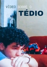 Poster for Vídeo sobre o tédio