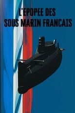 Poster for L'épopée des sous-marins français