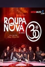 Poster for Roupa Nova - 30 Anos Ao Vivo