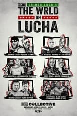 Poster for GCW Gringo Loco's The Wrld On Lucha 2023