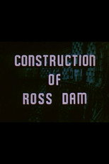 Construction of Ross Dam poster