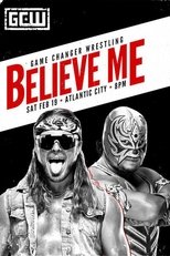 Poster for GCW Believe Me