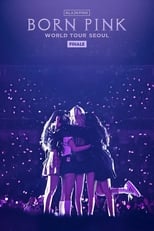 Poster for BLACKPINK WORLD TOUR [BORN PINK] FINALE IN SEOUL