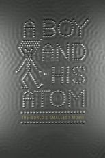 Poster for A Boy and His Atom: The World's Smallest Movie