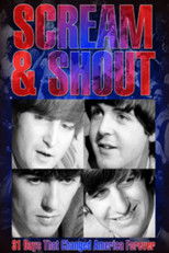 Watch Scream & Shout: 31 Days That Changed America Forever (2016)