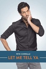 Poster for Pete Correale: Let Me Tell Ya