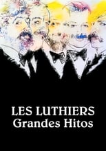 Les Luthiers: Grandes hitos