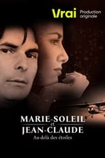 Poster for Marie-Soleil et Jean-Claude: au-delà des étoiles