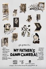 Poster for My Father's Damn Camera 