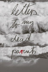 Letters to My Dead Parents (2025)