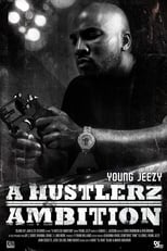 Poster for Young Jeezy: A Hustlerz Ambition