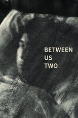 Poster for Between Us Two 