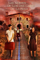Watch Las Mujeres De Los Dos Lados De La Raya (2020)