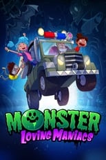 Poster for Monster Loving Maniacs Season 1