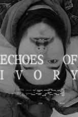 Poster for Echoes Of Ivory