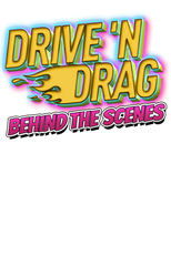 Poster for Drive 'N Drag 2021: Behind The Scenes