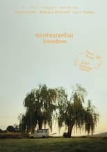 Poster for Quintessential Boredom 