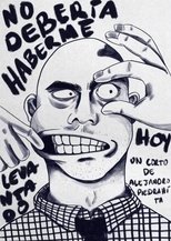 No Deberia Haberme Levantado Hoy