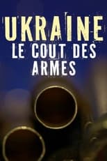 Poster for Ukraine, le coût des armes 