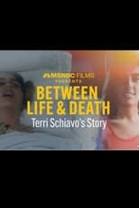 Poster for Between Life & Death: Terri Schiavo's Story