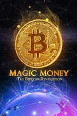 Poster di Magic Money: The Bitcoin Revolution