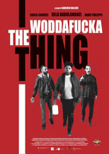 Poster for The Woddafucka Thing