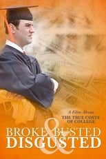 Poster for Broke, Busted & Disgusted 