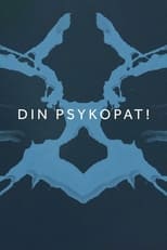 Poster for Din psykopat!