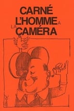 Poster for Carné, l'homme à la caméra