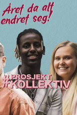 Prosjekt Kollektiv - Året Da Alt Endret Seg poster
