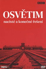 Osvětim: nacisté a konečné řešení