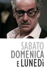 Sabato, domenica e lunedì