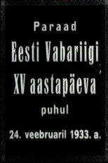 Paraad Eesti Vabariigi XV Aastapäeva Puhul 24. Veebruaril 1933. a