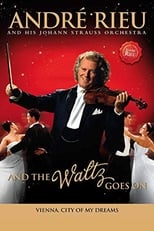 Poster for André Rieu - And The Waltz Goes On