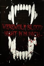 Poster for Werewolf Blood: Night in Munich 