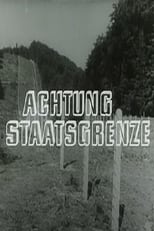 Poster for Achtung Staatsgrenze 