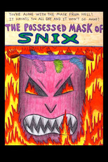 The Possessed Mask of Snix (1998)