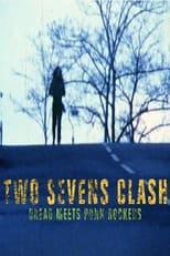 Poster for Two Sevens Clash: Dread Meets Punk Rockers 