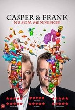 Poster for Casper & Frank: Nu som mennesker