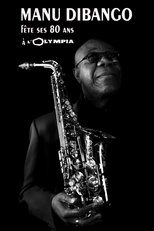 Poster for Manu Dibango fête ses 80 ans à l'Olympia de Paris 