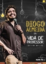 Poster for Diogo Almeida - Vida de Professor 