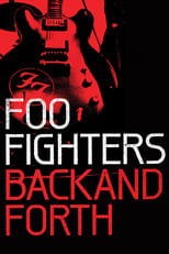 Foo Fighters: Back and Forth serie streaming