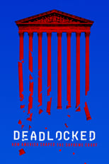 Poster for Deadlocked: How America Shaped the Supreme Court